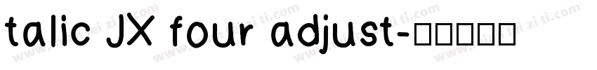 talic JX four adjust字体转换